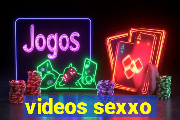 videos sexxo